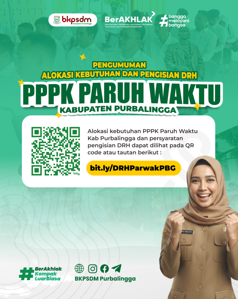 PENGUMUMAN ALOKASI KEBUTUHAN DAN PENGISIAN DAFTAR RIWAYAT HIDUP PPPK PARUH WAKTU KAB.PURBALINGGA